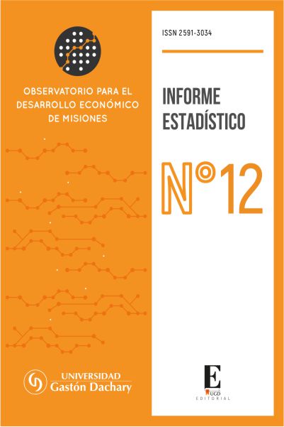 Informe estadístico. Observatorio para el Desarrollo Económico de Misiones. Primer Trimestre 2019. Número 12