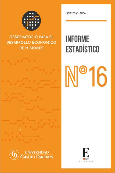 Informe estadístico. Observatorio para el Desarrollo Económico de Misiones. Primer Trimestre 2020. Número 16