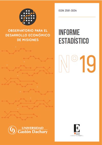 Informe estadístico. Observatorio para el Desarrollo Económico de Misiones. Cuarto Trimestre 2020. Número 19