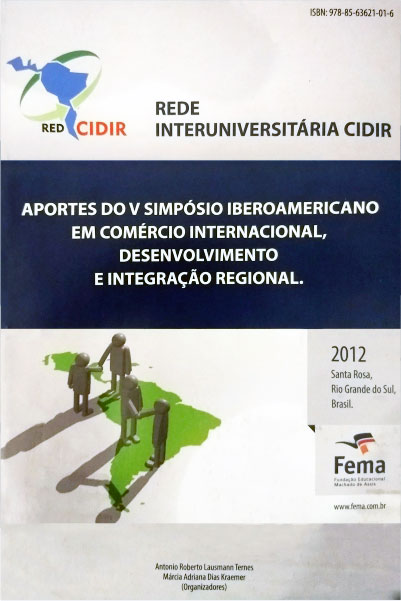 Aportes Do V Simpósio Iberoamericano em Comércio Internacional, Desenvolvimiento e Intregracáo Regional 