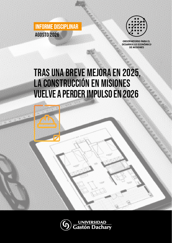 Tras una breve mejora en 2025, la construcción en Misiones vuelve a perder impulso en 2026