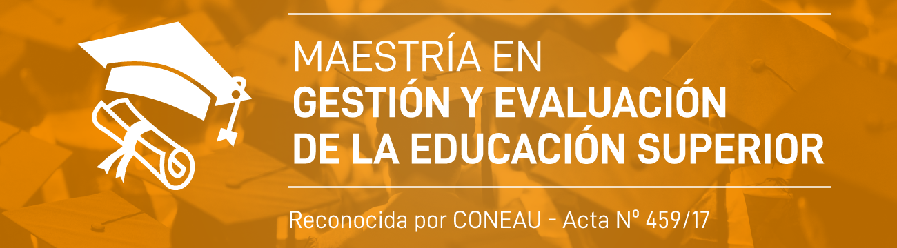 Se realizará el segundo seminario de la Maestría en Gestión y Evaluación de la Educación Superior: “Evaluación de la Educación Superior en Entornos Virtuales”